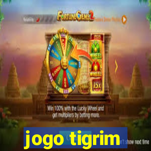 jogo tigrim